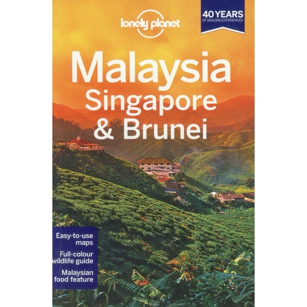 Lonely Planet Malaysia, Singapore & Brunei (Travel Guide) by Robinson, Daniel